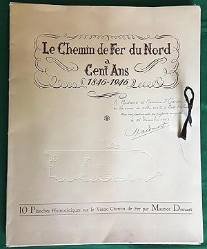 Le Chemin de Fer du Nord a Cent Ans 1846 - 1946 (illustrator's dedication copy)