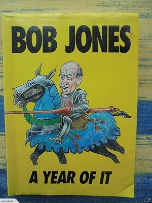 A Year Of It: Selections from the 1991 columns of Sir Robert Jones. SIGNED