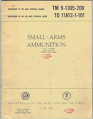 TM 9-1305-200 / TO 11A13-1-101: SMALL-ARMS AMMUNITION
