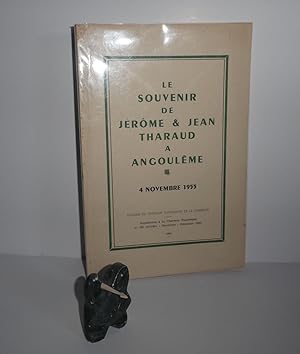 Le Souvenir de Jérôme et Jean Tharaud à Angoulême. 4 novembre 1953. Angoulême : Editions du Syndi...