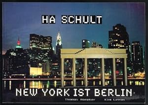 Ha Schult: New York ist Berlin. -