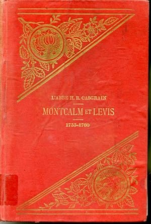Montcalm et Lévis - Guerre du Canada 1756 - 1760 - tome premier