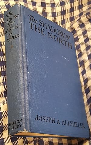 The Shadow of the North A Story of Old New York and a Lost Campaign