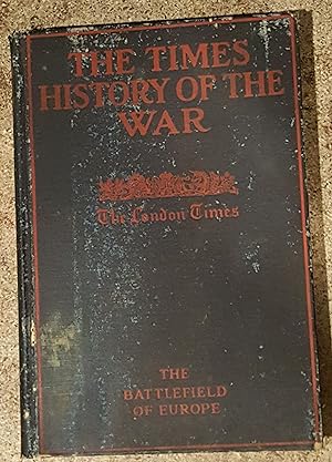 The Times History of the War The Battlefield of Europe