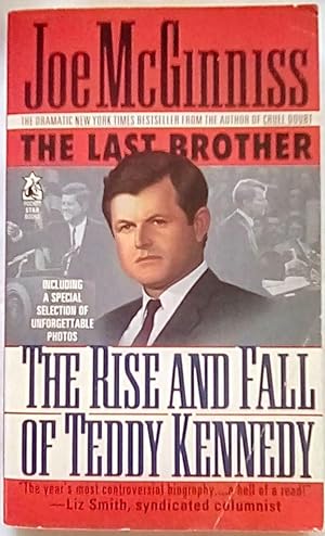 The Last Brother : The Rise and Fall of Teddy Kennedy