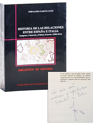 Historia de las Relaciones Entre España e Italia: Imágenes, Comercio y Política Exterior (1890-19...