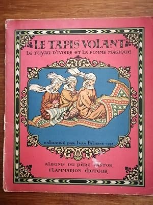 Le tapis volant le tuyau d ivoire la pomme magique 1935 - REYNIER Marguerite - Contes des mille e...