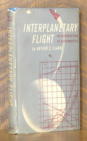 INTERPLANETARY FLIGHT, AN INTRODUCTION TO ASTRONAUTICS