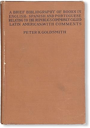 A Brief Bibliography of Books in English, Spanish, and Portuguese, Relating to the Republics Comm...