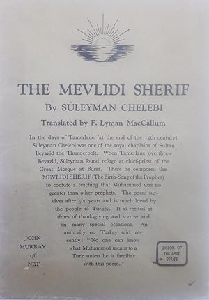 The Mevlidi Sherif (Wisdom of the East Series). Translated by F. Lyman MacCallum.
