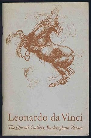 Leonardo da Vinci: An exhibition of drawings by Leonardo da Vinci from the Royal Collection: The ...