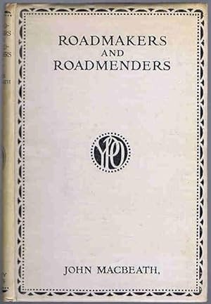 Roadmakers and Roadmenders