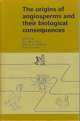 The Origins of Angiosperms and Their Biological Consequences (Frank White's copy)