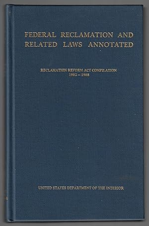 Federal Reclamation and Related Laws Annotated, Reclamation Reform Act Compilation 1982-1988