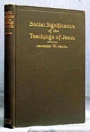 The Political And Social Significance Of The Life And Teachings Of Jesus