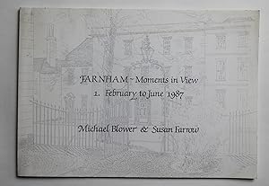 Farnham: Moments in view : 1. February to June 1987
