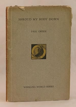 Shroud My Body Down: A Play in Four Scenes