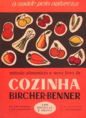 MÉTODO DE ALIMENTAÇÃO E NOVO LIVRO DE COZINHA BIRCHER-BENNER.