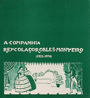 A COMPANHIA REY COLAÇO-ROBLES MONTEIRO (1921-1974).