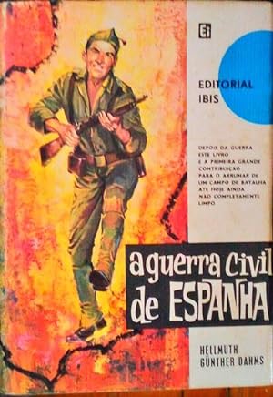 A GUERRA CIVIL DE ESPANHA. 1936-1939.