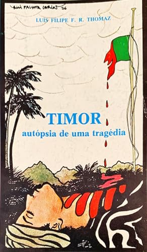 TIMOR AUTÓPSIA DE UMA TRAGÉDIA.