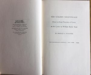 The Golden Nightingale: Essays on Some Principles of Poetry in the Lyrics of William Butler Yeats