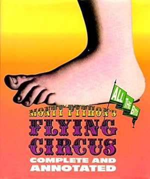 Monty Python's Flying Circus: Complete and Annotated: All the Bits