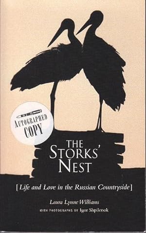The Stork's Nest [Life and Love in the Russian Countryside - SIGNED, 1st Edition