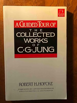 A Guided Tour of The Collected Works of C. G. Jung