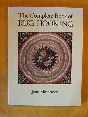 The Complete Book of Rug Hooking