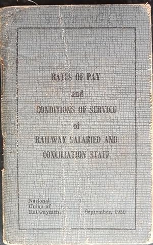 Rates of Pay and Conditions of Service of Railway Salaried Conciliation Staff