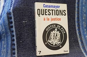 QUESTIONS à la justice