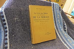 Le Livre du Maître pour l'enseignement DE LA MORALE Histoires pour le petit François Lectures, Ré...