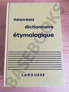 Nouveau Dictionnaire Étymologique et Historique