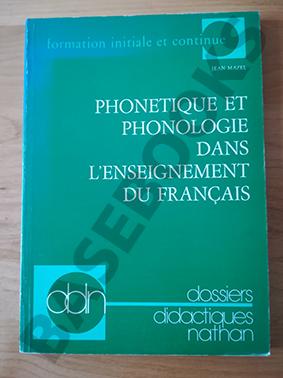 Phonétique et Phonologie dans l'Enseignement du Français