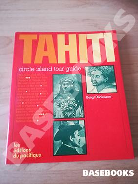Tahiti. Circle Island Tour Guide