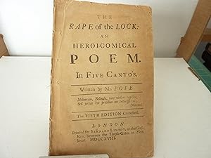 The Rape of the Lock. An Heroi-comical Poem. In Five Canto's
