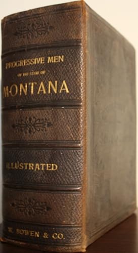 Progressive Men of the State of Montana
