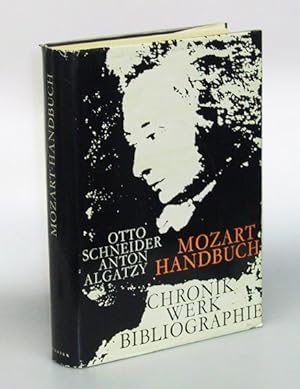 Mozart-Handbuch. Chronik - Werk - Bibliographie