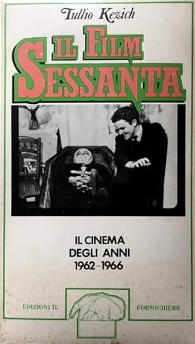 IL FILM SESSANTA. IL CINEMA DEGLI ANNI 1962-1966