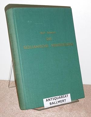 Sizilianische Verteidigung. Ausführliche Theorie mit 280 erläuternden Partien. Handbuch der Schac...