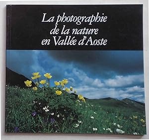 La photographie de la nature en Vallée d'Aoste.