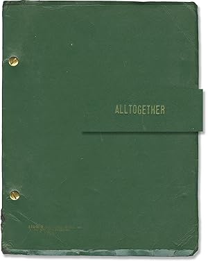 Alltogether (Original script for an unproduced play)