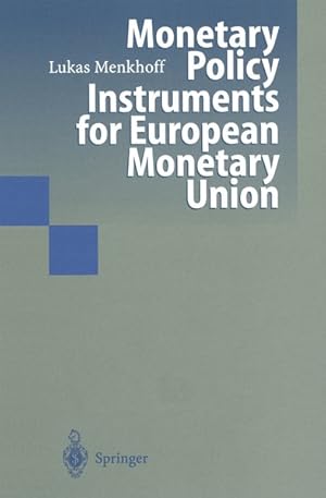 Monetary Policy Instruments for European Monetary Union.