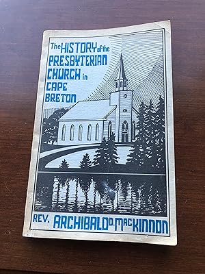 THE HISTORY OF THE PRESBYTERIAN CHURCH IN CAPE BRETON
