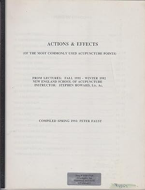 Actions & Effects (Of The Most Commonly Used Acupuncture Points) [SCARCE - The Compilers Copy]