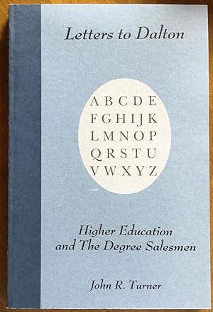 Letters to Dalton: Higher Education and the Degree Salesmen