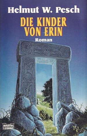 Die Kinder von Erin. Bastei-Lübbe-Taschenbuch ; Bd. 20447 : Fantasy