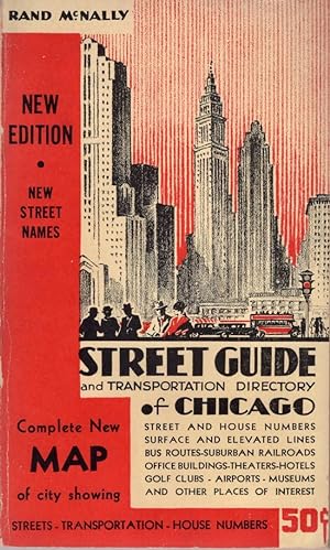 Street Guide and Transportation Directory of Chicago Street and House Numbers, Surface and Elevat...