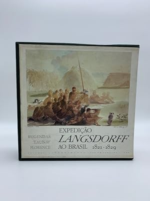Expedicao Langsdorff ao brasil 1821-1829. Ruganda, Taunay, Florence